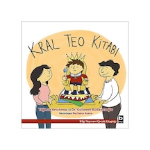 Kral Teo Kitabı - Yağmur Artukmaç -  Gülseren Budayıcıoğlu - Bilgi Yayınevi