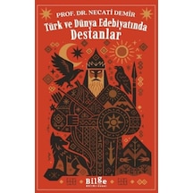 Türk Ve Dünya Edebiyatında Destanlar - Ezjı-722338