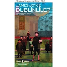 Dublinliler - Modern Klasikler 222 - James Joyce - İş Bankası Kültür Yayınları