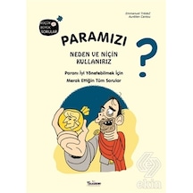 Paramızı Neden ve Niçin Kullanırız? Küçük ve Büyük Sorular - Emmanuel Tredez - Teleskop Popüler Bilim