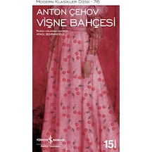Vişne Bahçesi - Anton Pavloviç Çehov - İş Bankası Kültür Yayınları