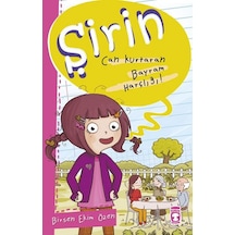 Şirin - Can Kurtaran Bayram Harçlığı! - Birsen Ekim Özen - Timaş Çocuk