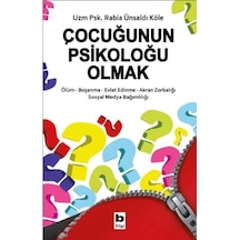 Çocuğunun Psikoloğu  Olmak