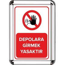 Depolara Girmek Yasaktır A3 Cerceveli Uyarı Ve Yönlendirme Levhas