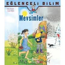 Eğlenceli Bilim- Mevsimler - Imke Rudel - İş Bankası Kültür Yayınları