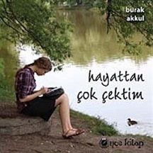 Hayattan Çok Çektim / Burak Akkul