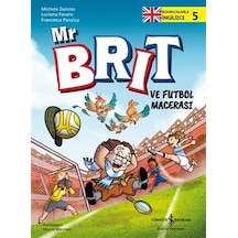 Mr Brit Ve Futbol Macerası / Bulmacalarla İngilizce 5 / Michel...