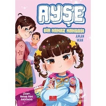 Ayşe / Bir Namaz Mangası / Aman Wan
