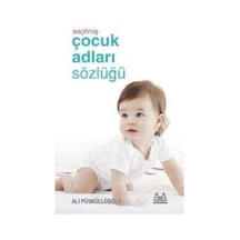 Seçilmiş Çocuk Adları Sözlüğü - Ali Püsküllüoğlu - Arkadaş Yayıncılık
