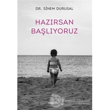 Hazırsan Başlıyoruz - Sinem Durusal - Müptela Yayınları