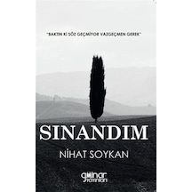 Sınandım - Nihat Soykan - Gülnar Yayınları
