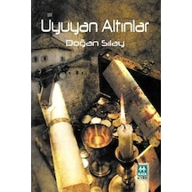 Uyuyan Altınlar - Doğan Sılay