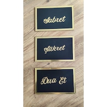 Sabret Şükret Dua Et Tablo Gold(20X13)