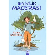 Bir İyilik Macerası / Alper Karaağaç