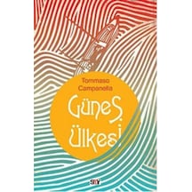 Güneş Ülkesi - Tommaso Campanella - Say Yayınları