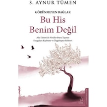 Bu His Benim Değil - Görünmeyen Bağlar - Aıaı-876893