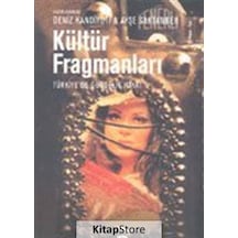Kültür Fragmanları Türkiye'De Gündelik Hayat