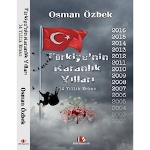 Türkiye'nin Karanlık Yılları - 14 Yıllık Enkaz - Osman Özbek - Alibi Yayıncılık