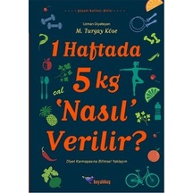 1 Haftada 5 kg 'Nasıl' Verilir? - M. Turgay Köse - Boyalıkuş