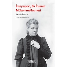 İnisiyasyon, Bir İnsanın Mükemmelleşmesi / Annie Besant