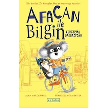 Afacan İle Bilgin - Kurtarma Operasyonu - Alan Mac Donald - Ketebe