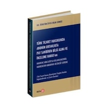 Türk Ticaret Hukukunda Anonim Ortaklıkta Pay Sahibinin Bilgi Alma