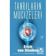 Tanrıların Mucizeleri / Erich von Daniken 9786053045021