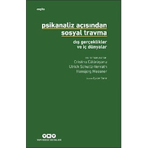 Psikanaliz Açısından Sosyal Travma: Dış Gerçeklikler Ve İç Dünyalar - Kyut-900156