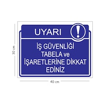 Metal İş Güvenliği Tabela Ve İşaretlerine Dikkat Ediniz 30x40 Cm A3 Uyarı İş Güvenliği Levhası