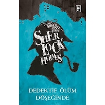 Sherlock Holmes - Dedektif Ölüm Döşeğinde - Arthur Conan Doyle - Parodi Yayınları