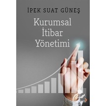 Kurumsal İtibar Yönetimi - İpek Suat Güneş - Cinius