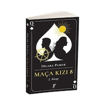 Maça Kızı 8 - 2.Kitap - Dilara Pamuk - Artemis Yayınları