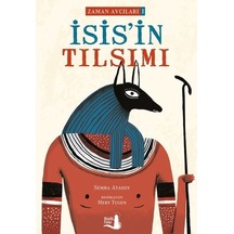 İsis'in Tılsımı - Zaman Avcıları 1 - Semra Atasoy - Büyülü Fener