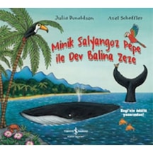 Minik Salyangoz Pepe İle Dev Balina Zeze - Julia Donaldson - İş Bankası Kültür Yayınları