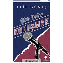 İki Satır Konuşmak - Elif Güneş - Morena Yayınevi