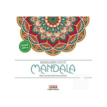 Renklerin Gücü-mandala & Her Yaş İçin Boyama Kitabı / Kolektif