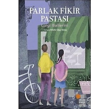 Parlak Fikir Pastası - Luigi Ballerini - Günışığı Kitaplığı
