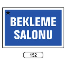 Bekleme Salonu Uyarı Ikaz Levhası