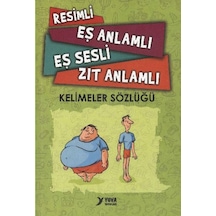 Resimli Eş Anlamlı Eş Sesli Zıt Anlamlı Kelimeler Sözlüğü - Yuva Yayınları