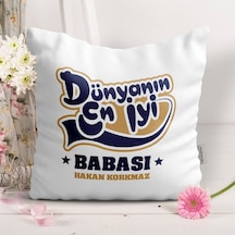 Kişiye Özel Dekoratif Beyaz Yastık (Babalar Günü Temalı) 15-T