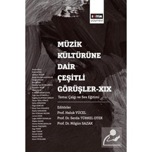 Müzik Kültürüne Dair Çeşitli Görüşler Xıx / Kolektif