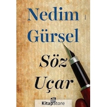 Söz Uçar - Nedim Gürsel - Doğan Kitap