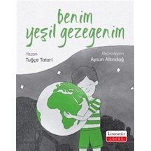 Benim Yeşil Gezegenim / Tuğçe Tatari