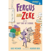 Fergus And Zeke And The 100th Day Of School