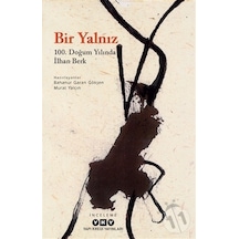 Bir Yalnız - 100. Doğum Yılında İlhan Berk- Yapı Kredi Yayınları