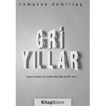 Gri Yıllar - Ramazan Demirtaş - Gürer Yayınları
