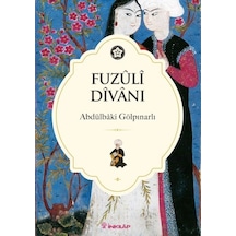 Fuzuli Divanı -  Abdülbaki Gölpınarlı -  İnkılap Kitabevi