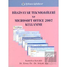 Bilgisayar Teknolojileri ve Microsoft Office 2007 Kullanımı - Türkmen Kitabevi