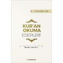 Kur'an Okuma Edepleri - İmam Gazali - Semerkand Yayınları