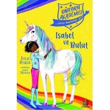 Unicorn Akademisi: Isabel ve Bulut - Julie Sykes - Orman Kitap